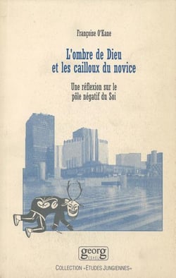 L'ombre de dieu et les cailloux du novice - une reflexion sur le pole negatif du soi