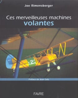 Ces merveilleuses machines volantes