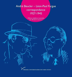 André Beucler, Léon-Paul Fargue - correspondance 1927-1945