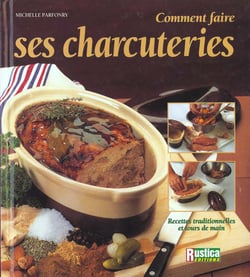 Comment faire ses charcuteries