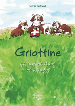 Griottine : ça rumine dans les alpages