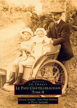 Le pays chatelleraudais Tome 2