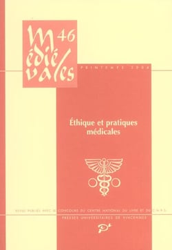 Éthique et pratiques médicales aux derniers siècles du Moyen-âge