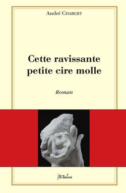 Cette ravissante petite cire molle