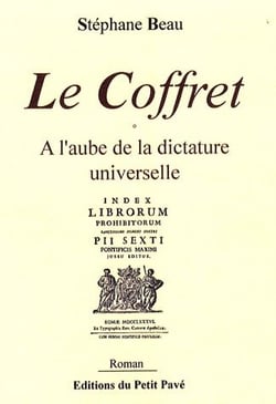 Le coffret - à l'aube de la dictature universelle