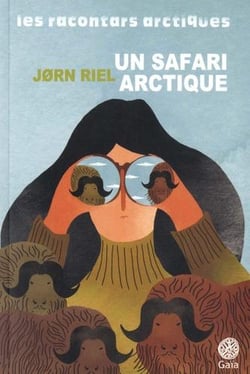 Les racontars arctiques - un safari arctique
