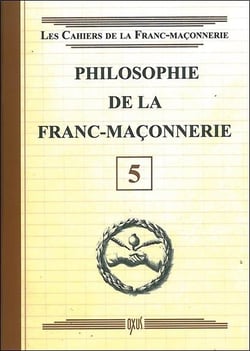 Philosophie de la Franc-Maçonnerie - Livret 5