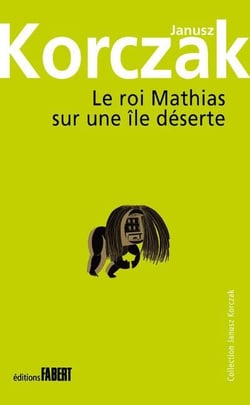 Le roi Mathias sur une île déserte