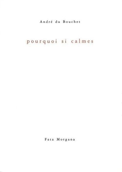 Pourquoi si calmes