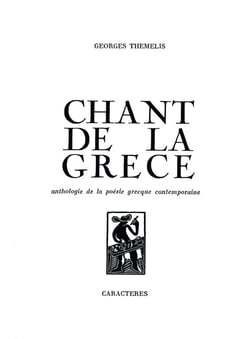 Chant de la Grèce : Anthologie de la poésie grecque contemporaine