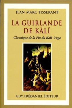 La guirlande de kali - Chronique de la fin du kali -Yuga