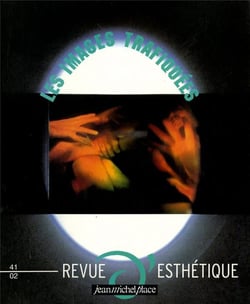Revue d'esthétique n.41 : les images trafiquées