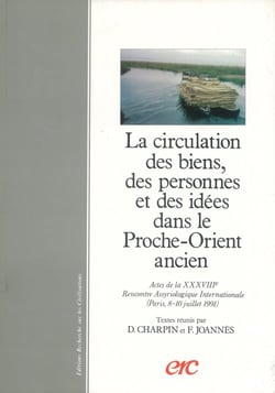 La circulation des biens,des personnes et des idees dans le proche-orient ancien - actes de la xxxvi