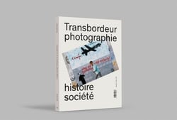 Transbordeur - Photographie Histoire Société n.6 : l'image verticale : politiques de la vue aérienne