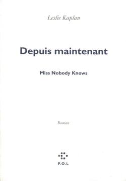 Depuis maintenant t.1 - miss nobody knows