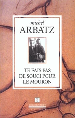 Te Fais Pas de Souci Pour le Mouron