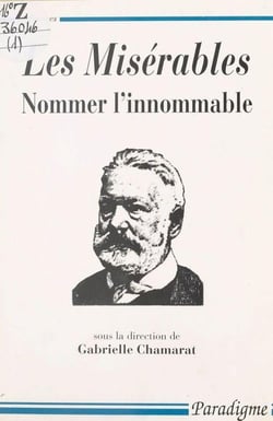 Les misérables - nommer l'innomable