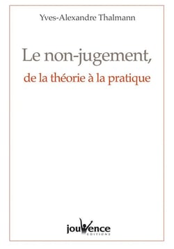 n°257 Le non-jugement, de la théorie à la pratique