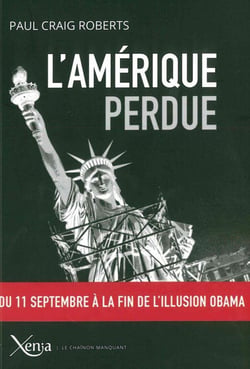 L'Amérique perdue - du 11 septembre à la fin de l'illusion Obama
