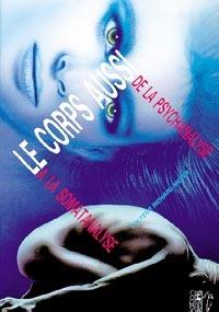 Le corps aussi - de la psychanalyse à la somatanalyse