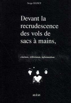 "Devant la recrudescence des vols de sacs à main" - cinéma, télévision, information, 1988-1991