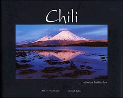 Chili... infinies latitudes