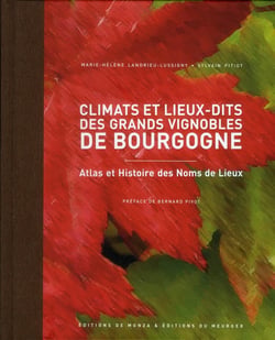 Atlas des climats et lieux-dits des grands vignobles de Bourgogne