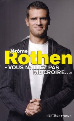 "vous n'allez pas me croire..."