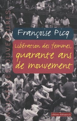 Libération des femmes - quarante ans de mouvement