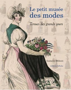 Le petit musée des modes - tenues des grands jours