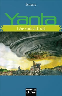 Yanta Tome 1 - aux vents de la cité