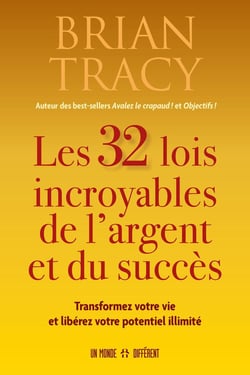 Les 32 lois incroyables de l'argent et du succès