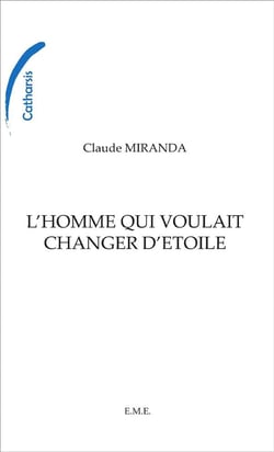L'homme qui voulait changer d'étoile