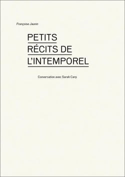 Petits recits de l intemporel - conversation avec sarah carp