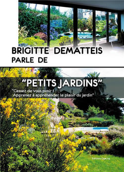 Brigitte dematteis parle de "petits jardins"