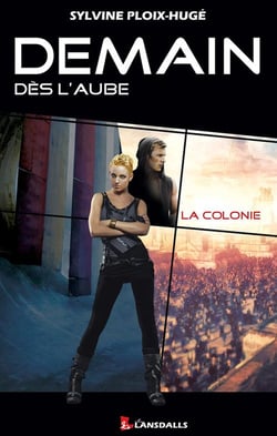 Demain dès l'aube Tome 1 - la colonie
