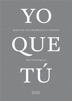 Yo que tú - espagnol - manuel de gramatica y poesia (édition 2012)