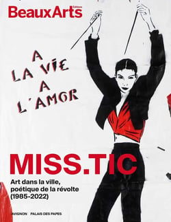 Miss.Tic : à la Vie, à l'Amor, au Palais des Papes, Avignon