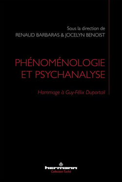 Phénoménologie et psychanalyse : Hommage à Guy-Félix Duportail