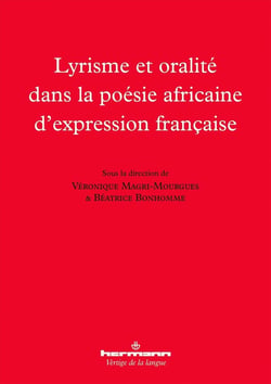 Lyrisme et oralité dans la poésie africaine d'expression française