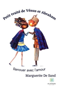 Petit traité de Vénus et Abraham : renouer avec l'amour