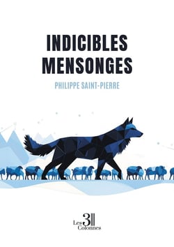 Indicibles mensonges