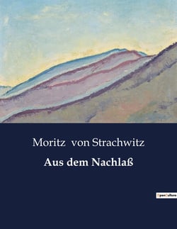 Aus dem Nachlaß : Eine Betrachtung der nachgelassenen Werke von Karl Stieler