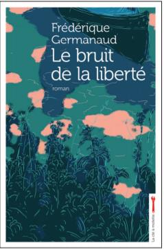 Le bruit de la liberté