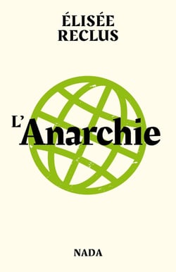 L'anarchie -  l'anarchiste - pourquoi sommes-nous anarchistes ?