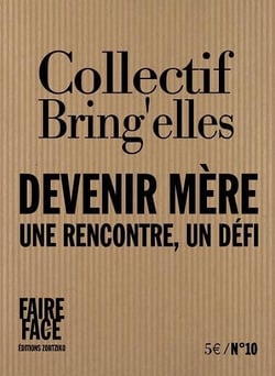 Devenir mère : Une rencontre, un défi