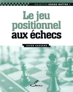 Le jeu positionnel aux échecs