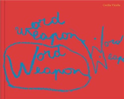 Cecilia Vicuña : word weapons