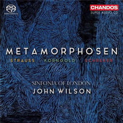 Metamorphosen - R. Strauss, Korngold, Schrecker