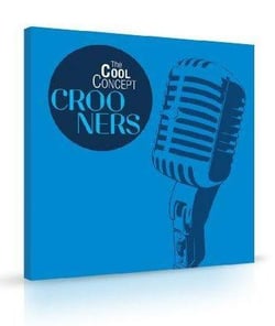 The cool concept "crooners"